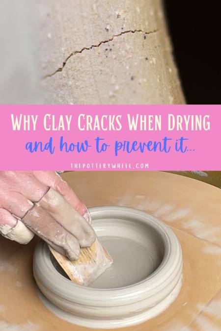 why pottery clay cracks when drying pin