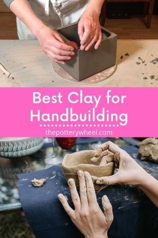 Best Clay for Handbuilding – Tips on Choosing Pottery Clay