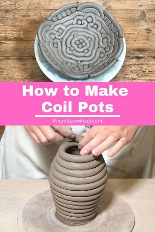 Easy Coil Pots – 3 Ways to Make Simple Coil Pots