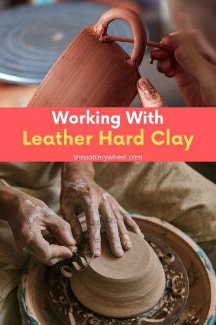 what is leather hard clay