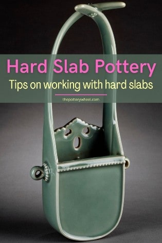 hard slab pottery