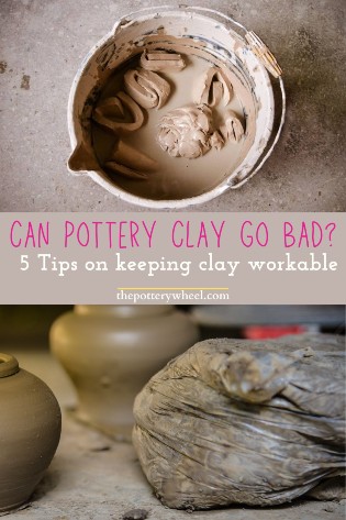 Can Pottery Clay Go Bad?